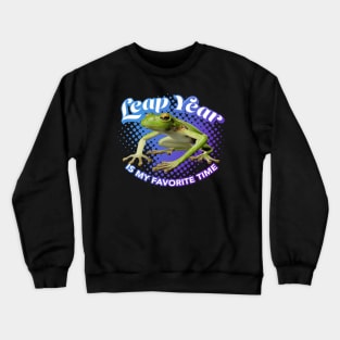 Leap Year is My favorite Time Crewneck Sweatshirt